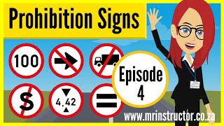 Road Traffic Signs ▶️ Episode 4 PROHIBITION SIGNS Regulatory K53 Learners Licence South Africa [upl. by Brezin]