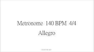 Metronome 140 BPM 44 Allegro [upl. by Redmund]