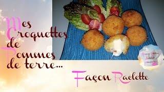 Recette des croquettes de pommes de terre façon raclette RAPIDE ET FACILE [upl. by Sherurd]