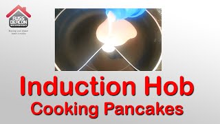 Induction Hobs How Do They Work  Cooking Pancakes Demonstration [upl. by Nahte]