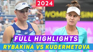 Elena Rybakina Vs Veronika Kudermetova • Tennis 2024 Epic Match Full Highlights HD  Tennis Plant [upl. by Hoffarth199]