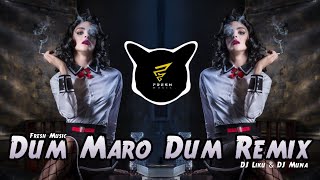 Dum Maro Dum x High Hils Remix  DJ Liku amp DJ Muna [upl. by Nissa]