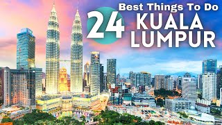 Best Things To Do in Kuala Lumpur 2024 4K [upl. by Sallee]