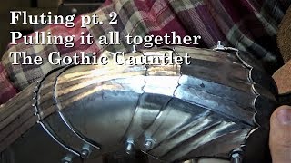 Gothic Gauntlet Fluting pt ii Make your own Gothic Gauntlet pt VIII [upl. by Eustashe]