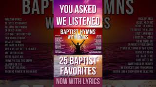 The Very Best Baptist Hymns Now with OnScreen Lyrics [upl. by Oriana]