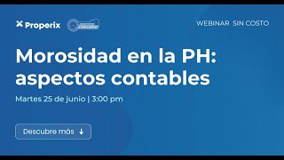 WEBINAR  Morosidad en la PH aspectos contables [upl. by Brand]