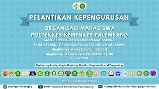 Pelantikan Ormawa Poltekkes Kemenkes Palembang Periode 2024 [upl. by Ydne323]