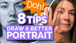 8 TIPS  DRAW A BETTER PORTRAIT Realistic Face From Life [upl. by Norramic677]