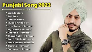 Himmat Sandhu New Punjabi Song  Himmat Sandhu Jukebox 2024  Best Songs Himmat Sandhu MY LOFI [upl. by Goeger]