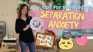 Toddler and Preschool Separation Anxiety Tips [upl. by Lupien]