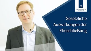 Gesetzliche Auswirkungen der Eheschließung  Thomas Breit Steuerberatung [upl. by Melloney]