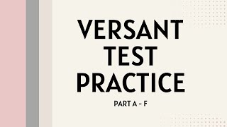 Versant Test Practice Part A to F [upl. by Marcelo278]