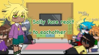 Sally face react to eachothertravis [upl. by Sethi]