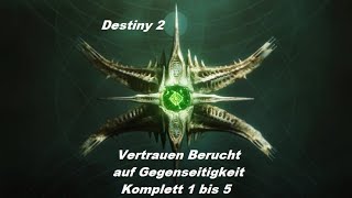 Destiny 2  Die Hexenkönigin  Vertrauen Beruht auf Gegenseitigkeit  Komplett 1 bis 5 GerDeutsch [upl. by Ynnavoig]