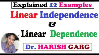 Linear Independence and Dependence  4 Different Methods [upl. by Gareri]