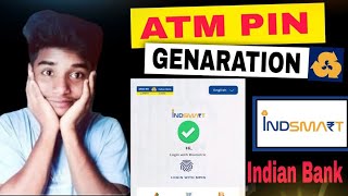 Indian bank ATM Pin Generation Indsmart Se ATM pin set kaise kare  How to set Indian Bank ATM pin [upl. by Wall]