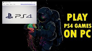 How To Use PS4 Games on PC  Best PS4 Emulators for PC [upl. by Azar938]