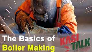 The Basics of Boiler Making  DHCM Engineering  KasiTalk [upl. by Isadore]