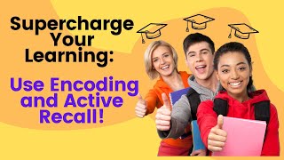 2 Super Tools to Help you Supercharge Your Learning Encoding and Active Recall [upl. by Pittman883]