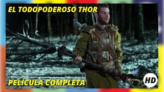 El todopoderoso Thor  Acción  Aventura  HD  Película Completa en Español [upl. by Johnette]