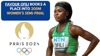 2024 OLYMPICS  FAVOUR OFILI QUALIFIES FOR WOMENS 200M SEMIFINAL200meter 2024olympics [upl. by Nolava]