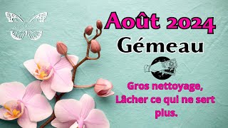 Guidance Gémeau Août 2024 Gros nettoyage Lâcher ce qui ne sert plus🦾🌬️🌓🌈 [upl. by Fonville]