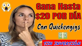 🔥 NUEVO Truco Para GANAR DINERO Por Internet  20 Diarios EN PAYPAL Quickengigs [upl. by Gwenny774]