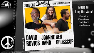 Music to Stop the Wars Joanne Rand David Rovics Ben Grosscup and friends [upl. by Brendon]