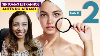 COMO SABER QUE ESTA GRÁVIDA ANTES DO ATRASO PARTE 2  Boa Gravidez [upl. by Sachi]