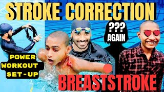 Stroke Correction in Breaststroke with Power Workout Setup Swimming Tips for Beginners तैरना सीखें [upl. by Eibbob479]