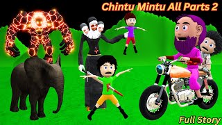 CHINTU MINTU ALL PARTS 2  Desi Comedy Video  3 Sar Wala EvilNun  Monster Aur BABA  Cartoon [upl. by Acireh545]