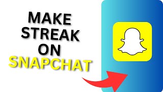 How to Make Streak on Snapchat Snapchat Streak Rules [upl. by Nnayllek]