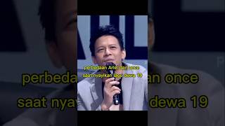 Perbedaan Ariel dan once saat nyayikan lagu dewa 19 once ariel noah indonesianidol [upl. by Antonina]