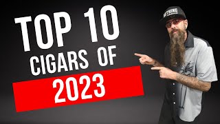 The Best Cigars of 2023  Cigar Prop [upl. by Garret]