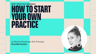 Runcible Studios How To Start Your Own Practice W Marilyn Moedinger [upl. by Ahsenal]