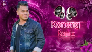 Koneng Assamese Dj remix song 🎧 [upl. by Nutter]