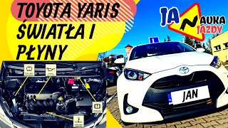 🚗NOWA TOYOTA YARIS IV  ŚWIATŁA I PŁYNY  OBSŁUGA POJAZDU  EGZAMIN NA PRAWO JAZDY  BYDGOSZCZ 7🚗 [upl. by Ludwig]