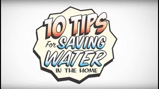 10 Tips for Saving Water in the Home [upl. by Irahc]