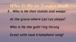 Who Is He in Yonder Stall Baptist Hymnal 124 [upl. by Ruenhcs998]