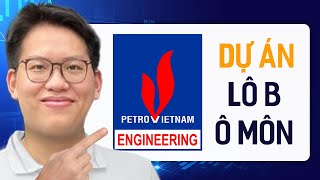 Phân tích cổ phiếu Ngành Xăng Dầu amp Tác động của Dự án Lô B  Ô Môn  CLB Tài chính thông minh YPFP [upl. by Ashleigh]