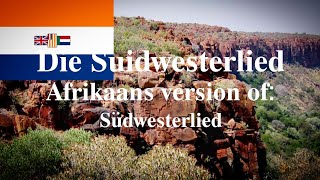 quotDie Suidwesterliedquot • Afrikaans Version of Südwesterlied LiriekeLyrics [upl. by Alisan643]