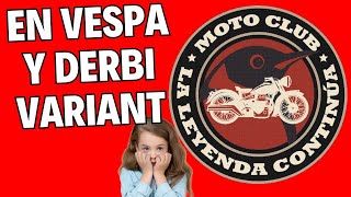 🏍 LA LEYENDA CONTINUA en Vespa amp Derbi Variant 😨 [upl. by Sivart]