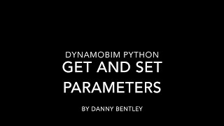 DynamoBIM Python Beginners Get and Set Parameters [upl. by Ellary]