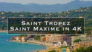 Saint Tropez and Saint Maxime in 4K [upl. by Buskirk]