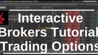 How to buy and sell options with Interactive Brokers5min [upl. by Esinad812]