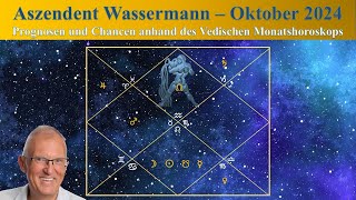 Aszendent Wassermann Oktober 2024 im Vedischen Horoskop [upl. by Ycul]