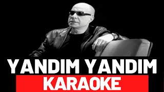 Mazhar Alanson  Yandım Yandım KARAOKE [upl. by Aisatana]