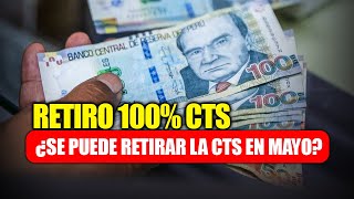 Retiro 100 CTS ¿Se puede retirar la CTS en mayo Ejecutivo será protagonista próximos días [upl. by Jung]