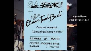 1989  Elmer Food Beat à Saran  Le plastique cest fantastique 24 mars [upl. by Annailuj650]