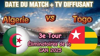 Algérie vs Togo  éliminatoires de la CAN 2025 موعد مباراة الجزائر ضد الطوغو [upl. by Kusin]